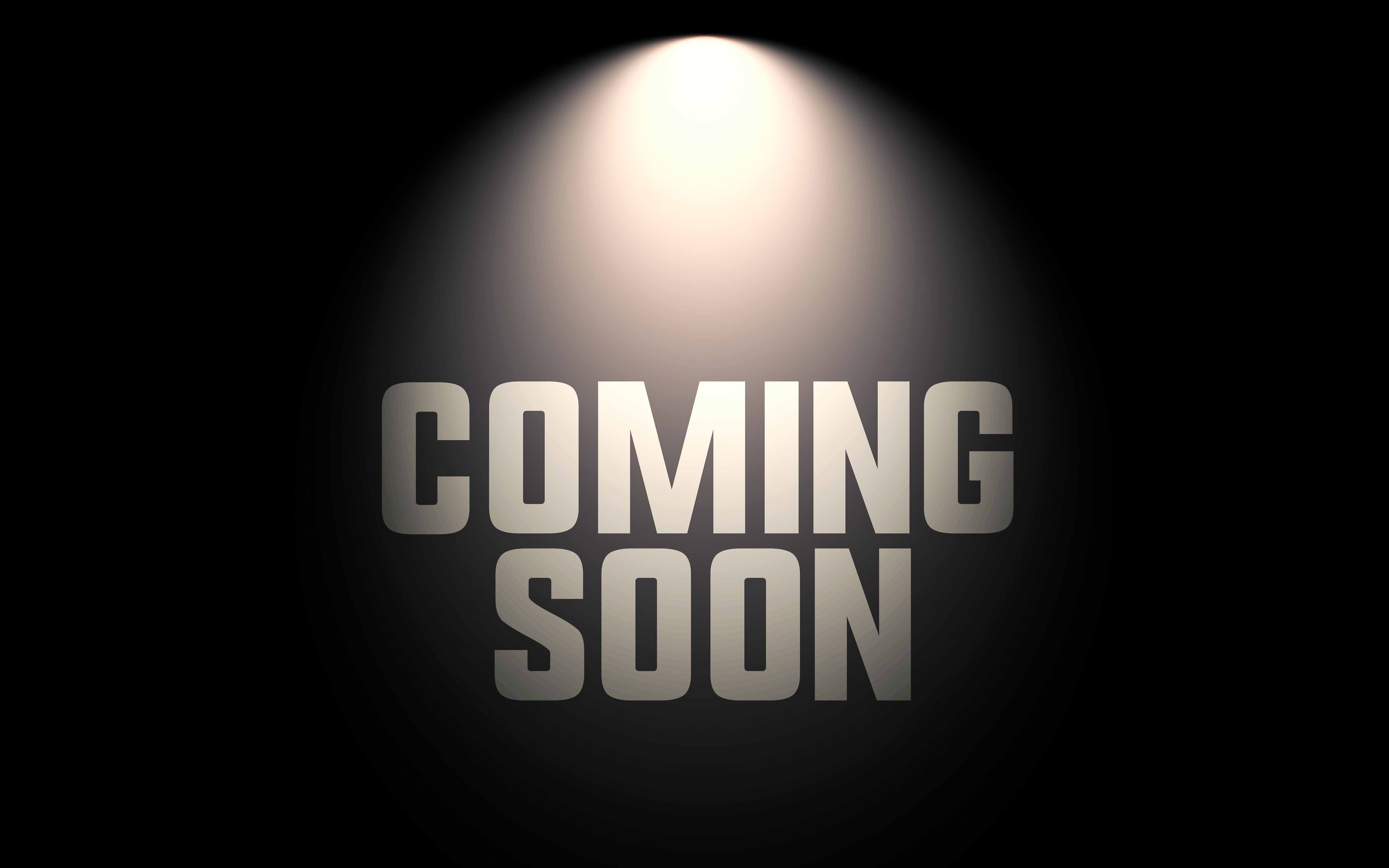 Coming Soon